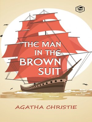 cover image of The Man In The Brown Suit